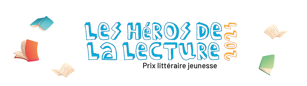 Bandeau de la page 'Héros de la lecture 2024 – Prix littéraire jeunesse